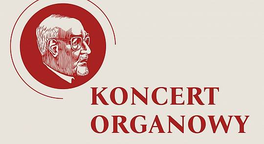 Koncert organowy i Konferencja