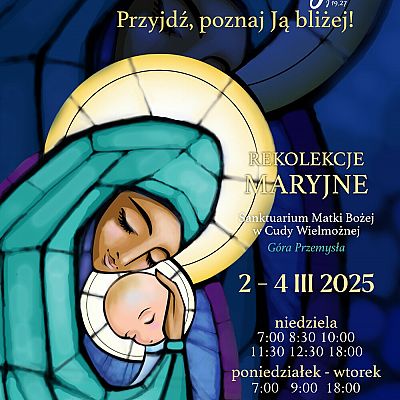 Przyjdź, poznaj Ją bliżej - rekolekcje grafika